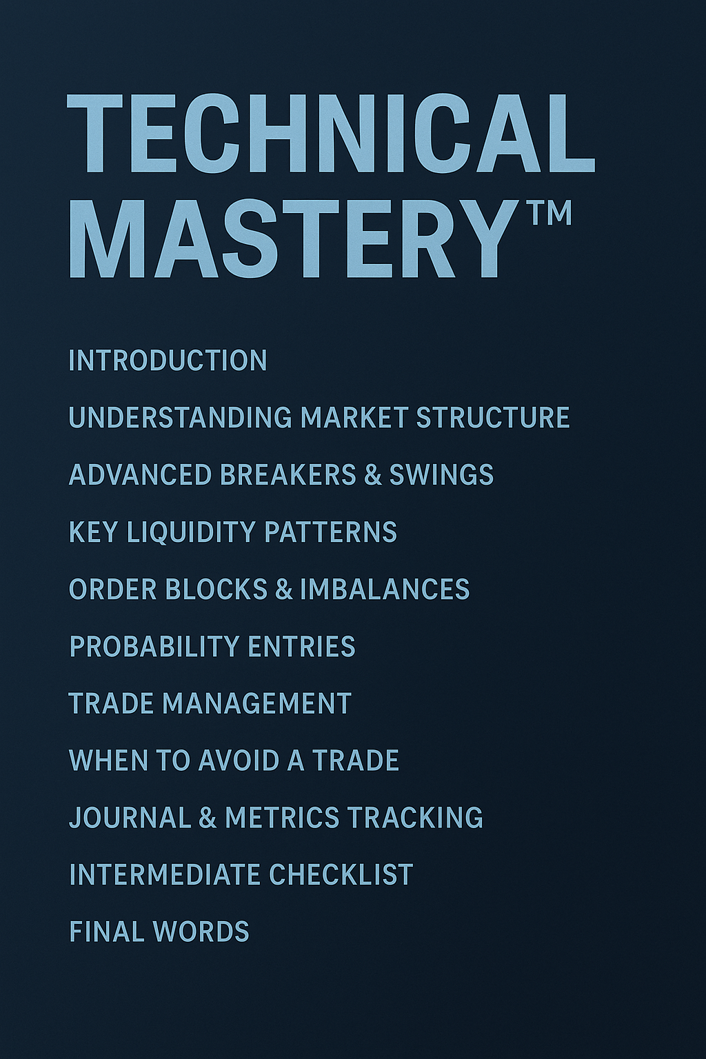 TECHNICAL MASTERY™ Price Action & Market Structure Playbook